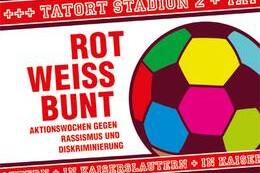 Banner mit dem Text &bdquo;ROT WEISS BUNT&ldquo; und einem bunten Fu&szlig;ball, der f&uuml;r Aktionen gegen Rassismus und Diskriminierung wirbt.