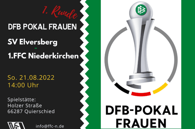 Plakat f&uuml;r das DFB-Pokalspiel der Frauen zwischen SV Elversberg und 1. FFC Niederkirchen am 21.08.2022 um 14:00 Uhr.