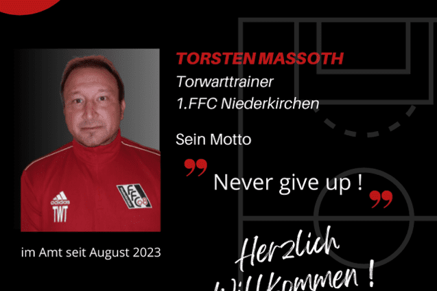 Portrait von Torsten Massoth, Torwarttrainer des 1. FFC Niederkirchen, mit Motto &bdquo;Never give up!&ldquo;.